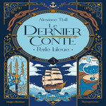 LE DERNIER CONTE TOME 3 : PERLE BLEUE, Thill Alexiane