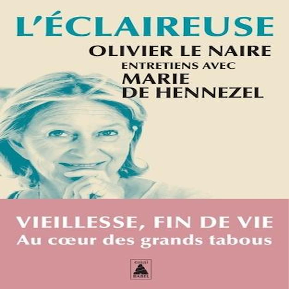 L'ECLAIREUSE. ENTRETIENS AVEC MARIE DE HENNEZEL, Le Naire Olivier