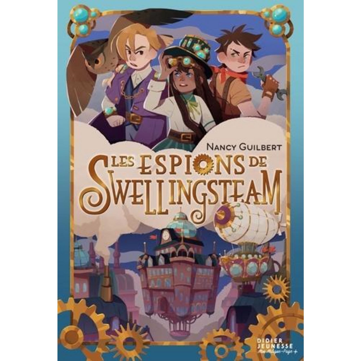 LES ESPIONS DE SWELLINGSTEAM, Guilbert Nancy