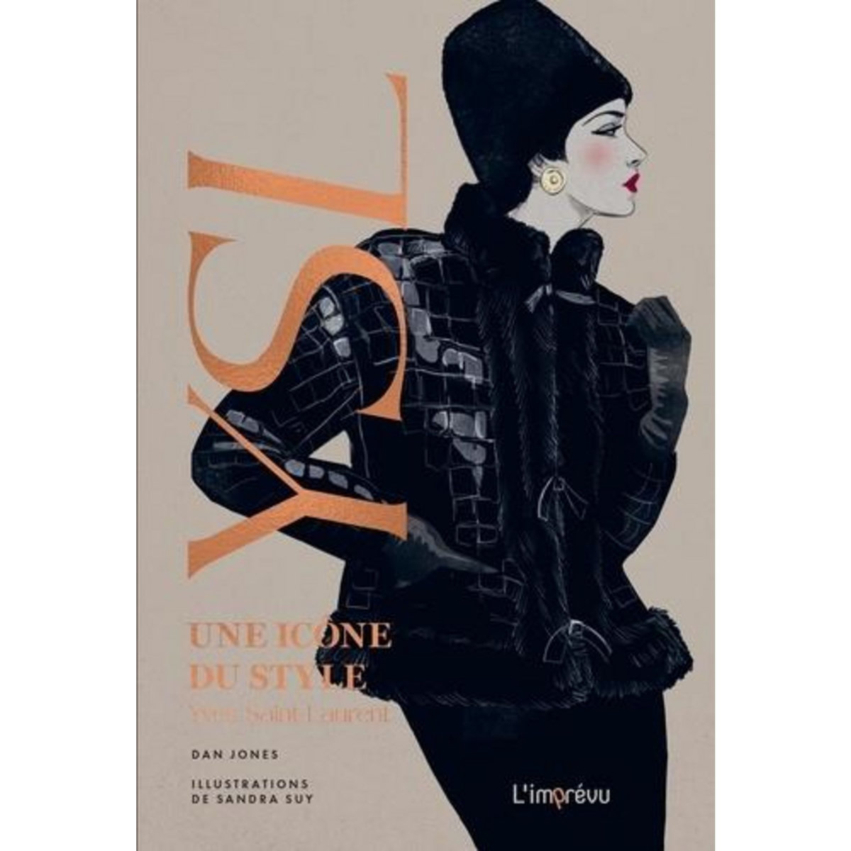 YSJ. UNE ICONE DU STYLE. YVES SAINT LAURENT, Jones Dan