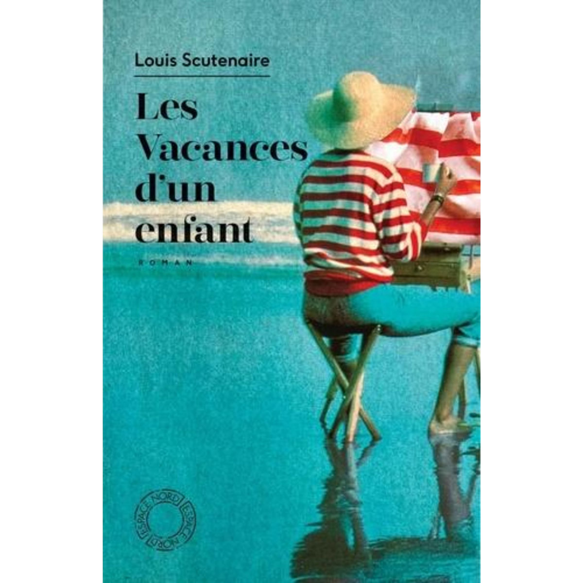 LES VACANCES D'UN ENFANT, Scutenaire Louis