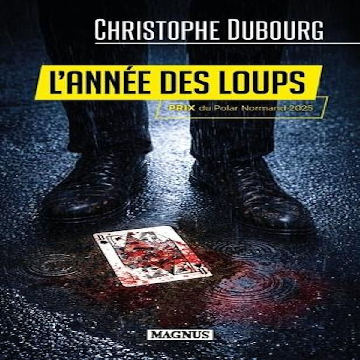 L'ANNEE DES LOUPS, Dubourg Christophe