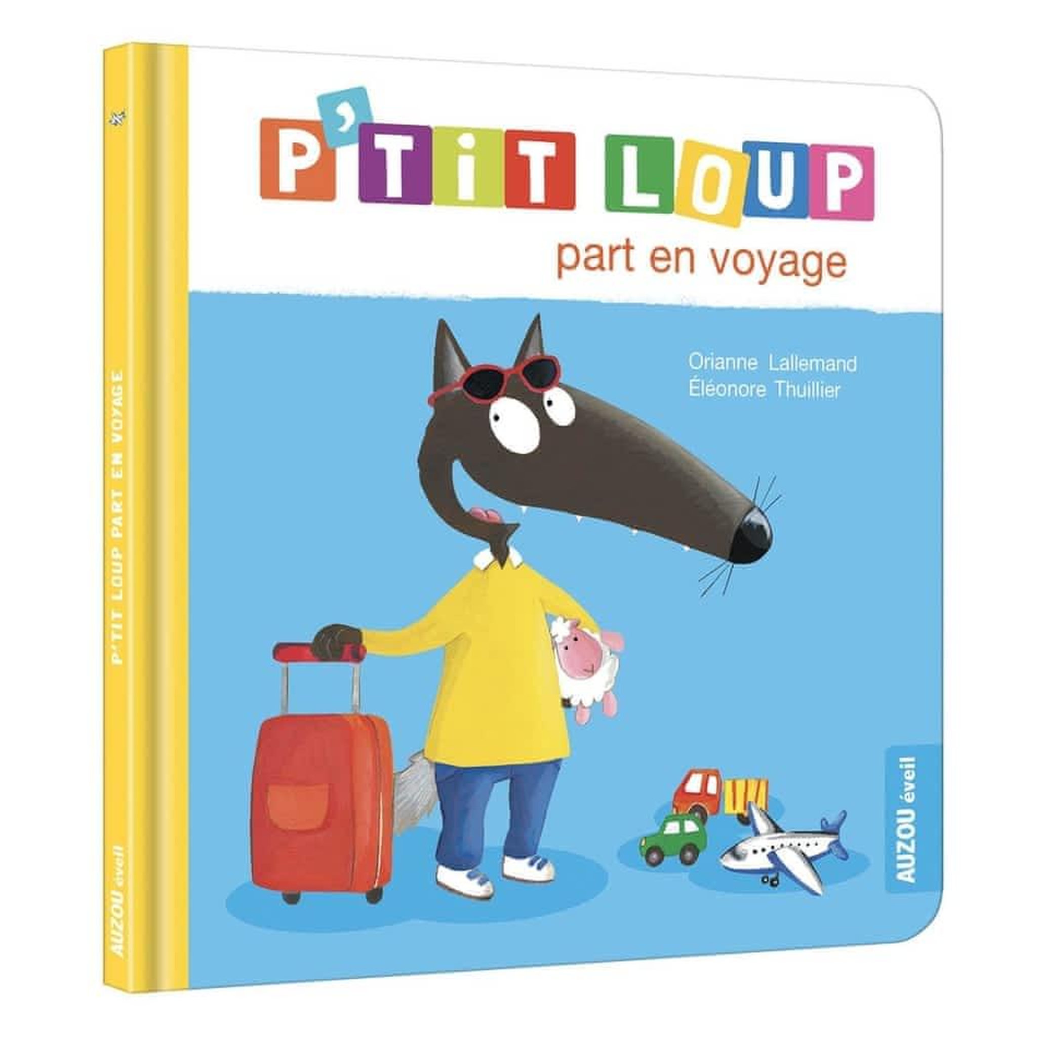 P'TIT LOUP : P'TIT LOUP PART EN VOYAGE, Lallemand Orianne
