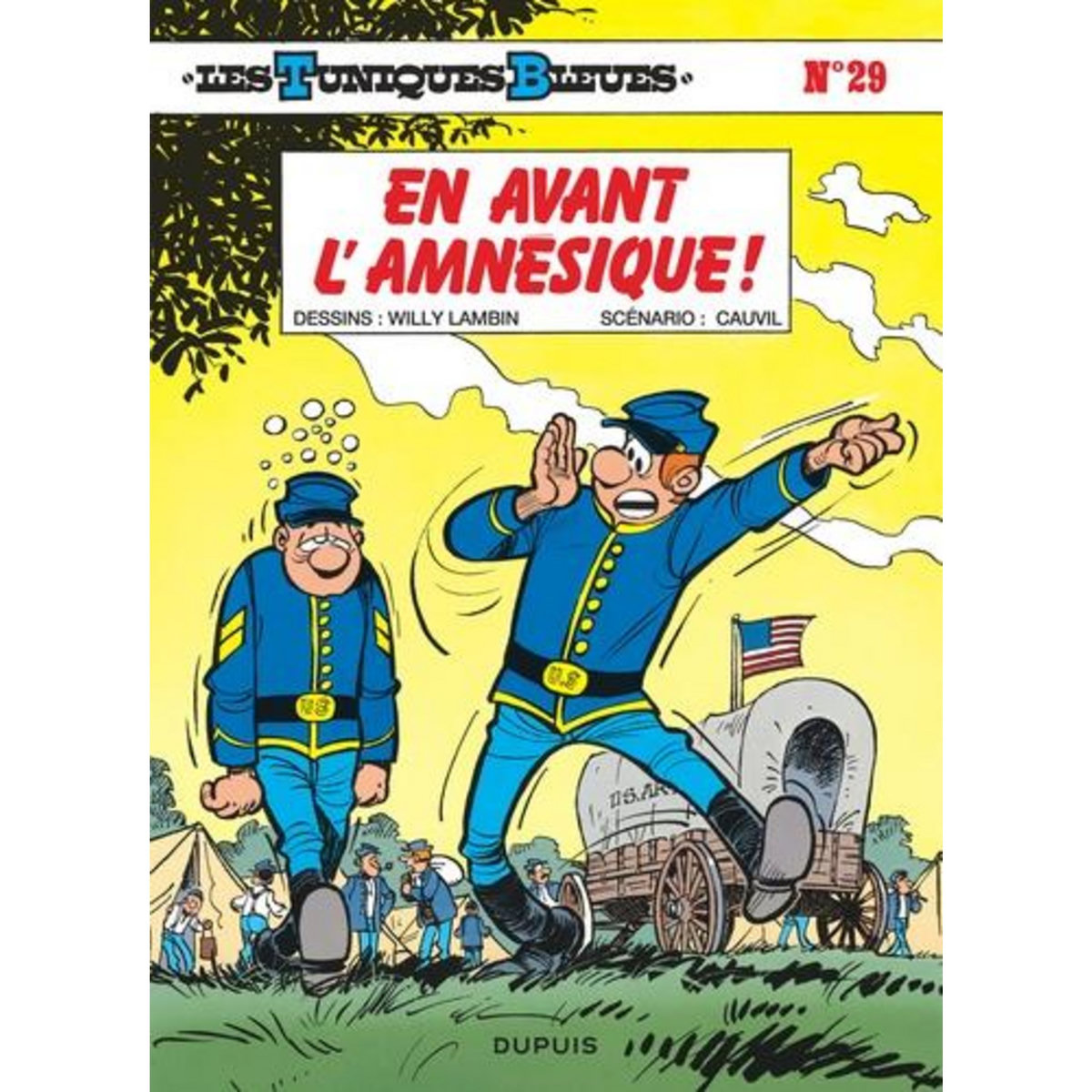 LES TUNIQUES BLEUES TOME 29 : EN AVANT L'AMNESIQUE, Cauvin Raoul