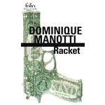 RACKET, Manotti Dominique