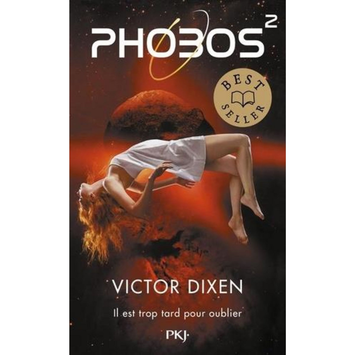 PHOBOS TOME 2 : IL EST TROP TARD POUR OUBLIER, Dixen Victor