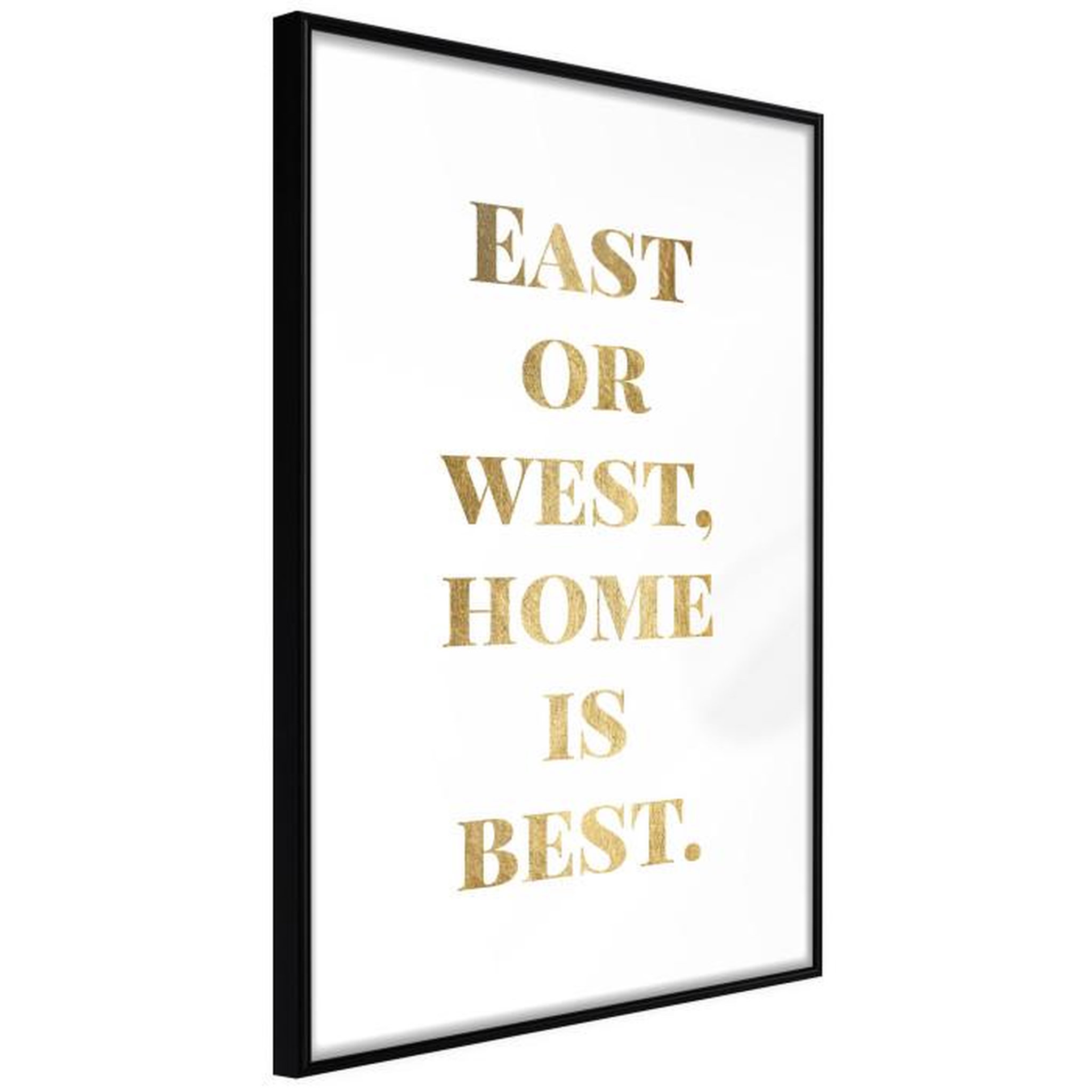 Paris Prix Affiche Murale Encadrée  Home Is Best Gold. Coloris disponibles : Jaune, Noir