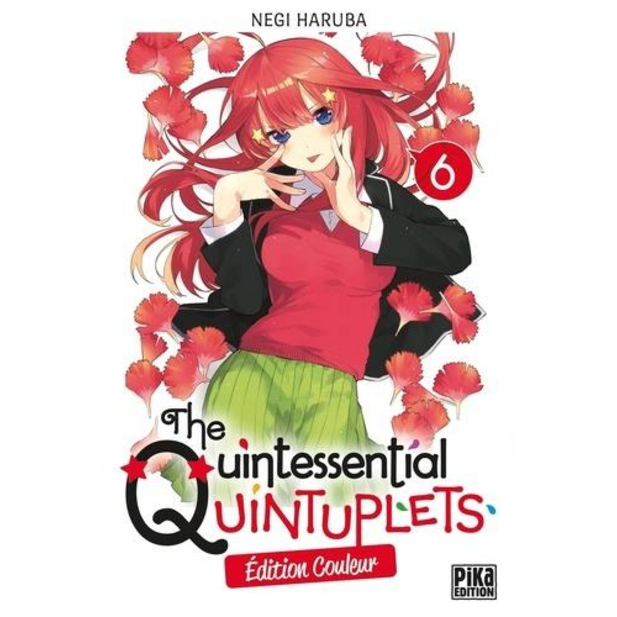 THE QUINTESSENTIAL QUINTUPLETS TOME 6 . EDITION SPECIALE EN COULEURS ...