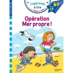J'APPRENDS A LIRE AVEC SAMI ET JULIE : OPERATION MER PROPRE ! FIN DE CP, NIVEAU 3, Massonaud Emmanuelle
