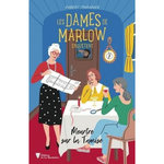 LES DAMES DE MARLOW ENQUETENT TOME 4 : MEURTRE SUR LA TAMISE, Thorogood Robert