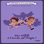 DU RIFIFI A L'ECOLE DE MAGIE, Lafleur William