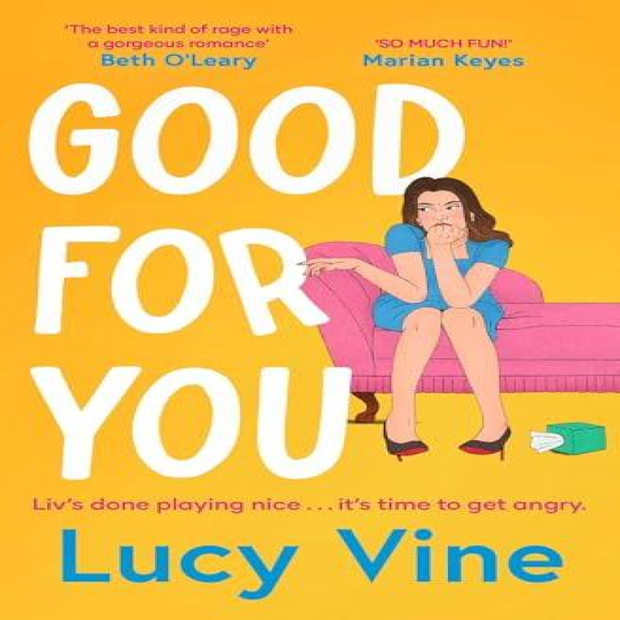 LIVRES Good For You : A relatable, funny rage romance from the bestselling author of Book Boyfriend!