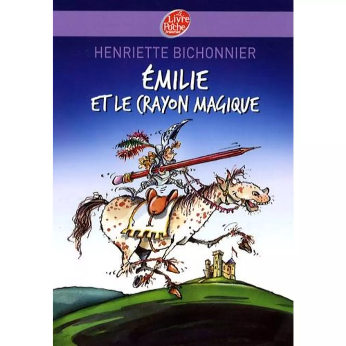  EMILIE ET LE CRAYON MAGIQUE, Bichonnier Henriette