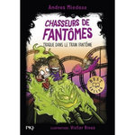 CHASSEURS DE FANTOMES TOME 11 : TRAQUE DANS LE TRAIN FANTOME, Miedoso Andres