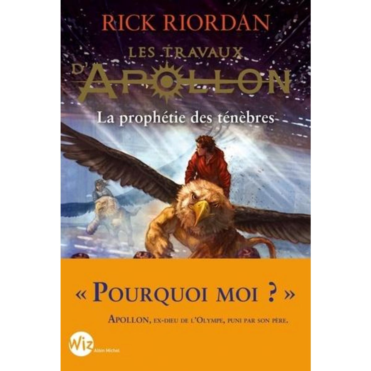 LES TRAVAUX D'APOLLON TOME 2 : LA PROPHETIE DES TENEBRES, Riordan Rick