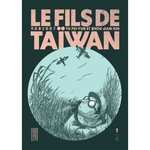  LE FILS DE TAIWAN TOME 1 , Pei-Yun Yu
