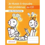 JE REUSSIS A RESOUDRE DES PROBLEMES AU CE1 AVEC BOUT DE GOMME, Lefèvre Laurence