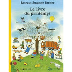 LE LIVRE DU PRINTEMPS, Berner Rotraut Susanne