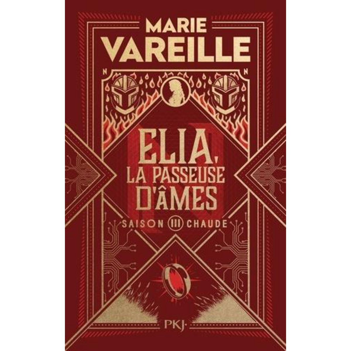 ELIA, LA PASSEUSE D'AMES TOME 3 : SAISON CHAUDE, Vareille Marie