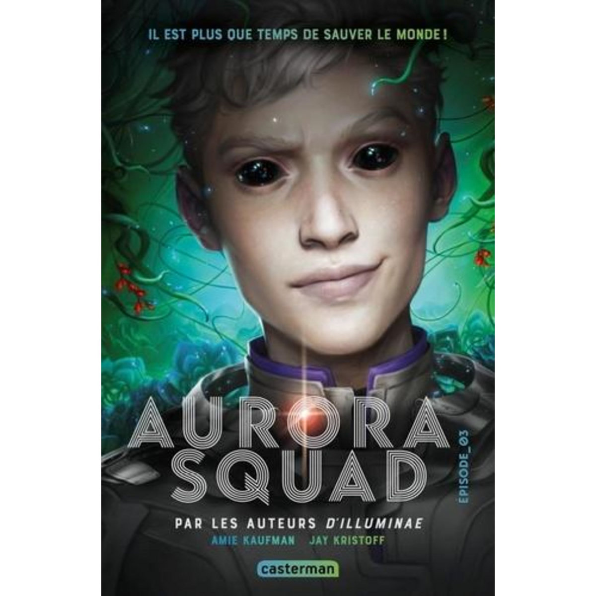 AURORA SQUAD TOME 3 , Kaufman Amie