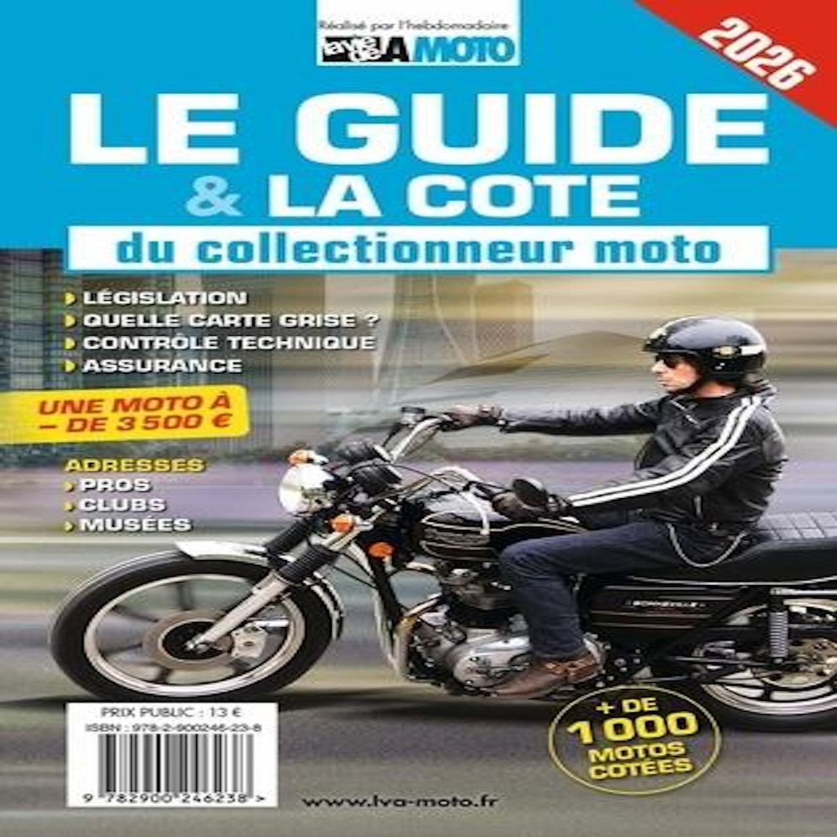 LE GUIDE & LA COTE DU COLLECTIONNEUR MOTO. EDITION 2026, La vie de la moto