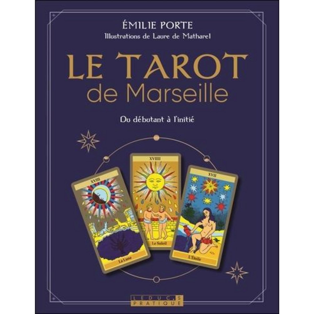 LE TAROT DE MARSEILLE (COFFRET). DU DEBUTANT A L'INITIE, Porte Emilie