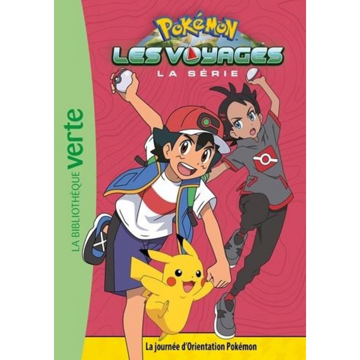 POKEMON : LES VOYAGES TOME 9 : LA JOURNEE D'ORIENTATION POKEMON, Godeau Natacha