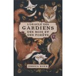 L'ORACLE DES GARDIENS DES BOIS ET DES FORETS, Roux Jessica