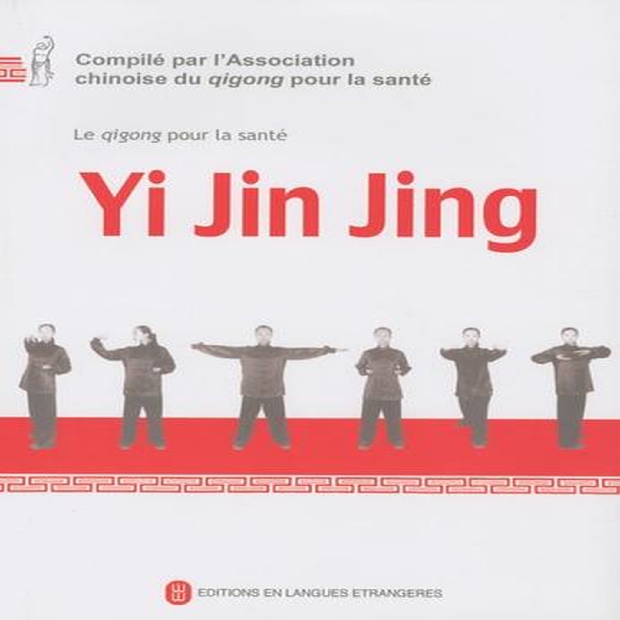YI JIN JING. AVEC 1 DVD, Qigong pour la santé