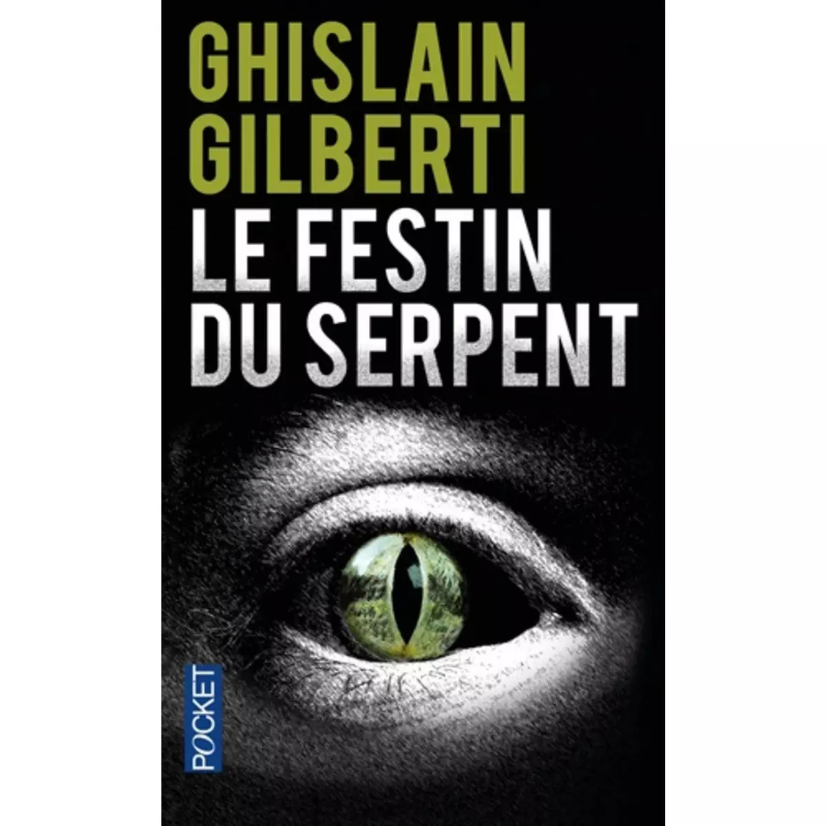  LE FESTIN DU SERPENT, Gilberti Ghislain