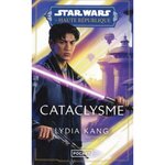 STAR WARS - LA HAUTE REPUBLIQUE PHASE 2 TOME 3 : CATACLYSME, Kang Lydia