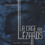 LA CAGE AUX LEZARDS, Connelly Karen