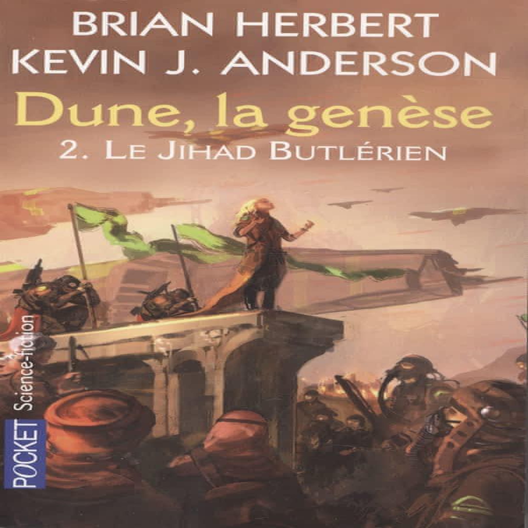 DUNE, LA GENESE TOME 2 : LE JIHAD BUTLERIEN, Herbert Brian
