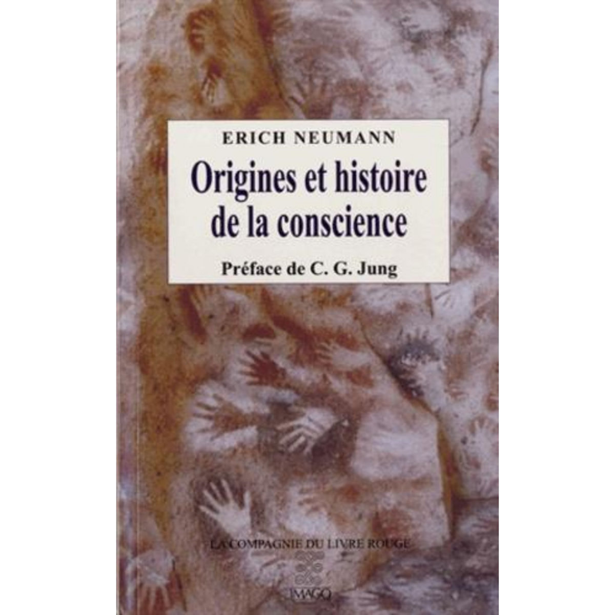 ORIGINES ET HISTOIRE DE LA CONSCIENCE, Neumann Erich