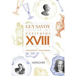 GUY SAVOY CUISINE LES ECRIVAINS. XVIIIE SIECLE, Savoy Guy