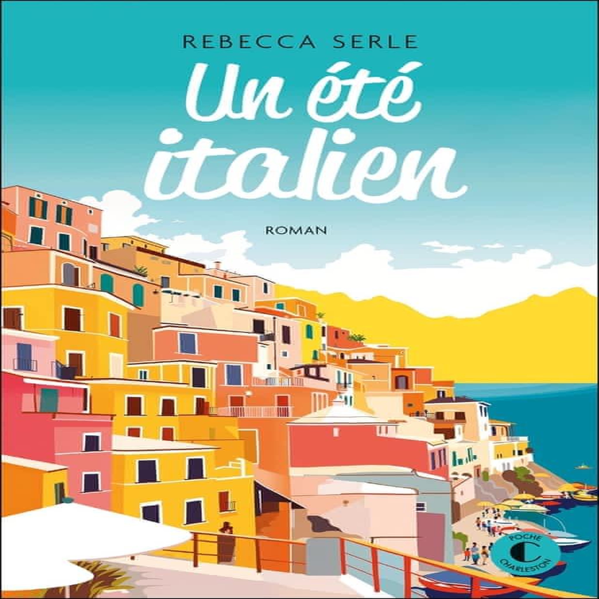 UN ETE ITALIEN, Serle Rebecca