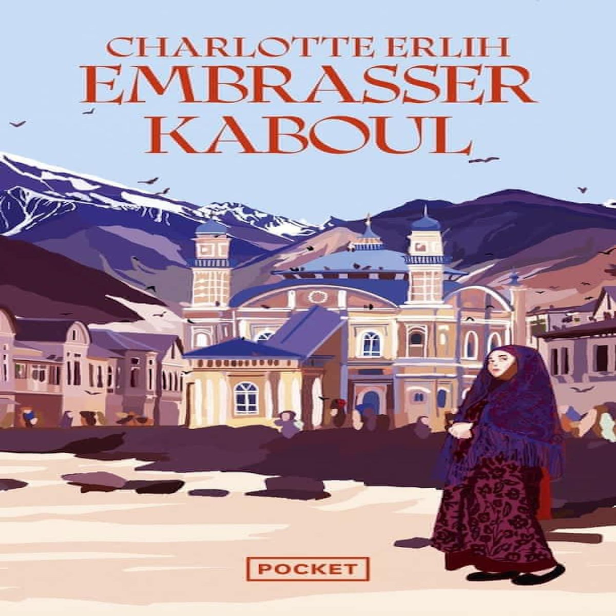 EMBRASSER KABOUL, Erlih Charlotte