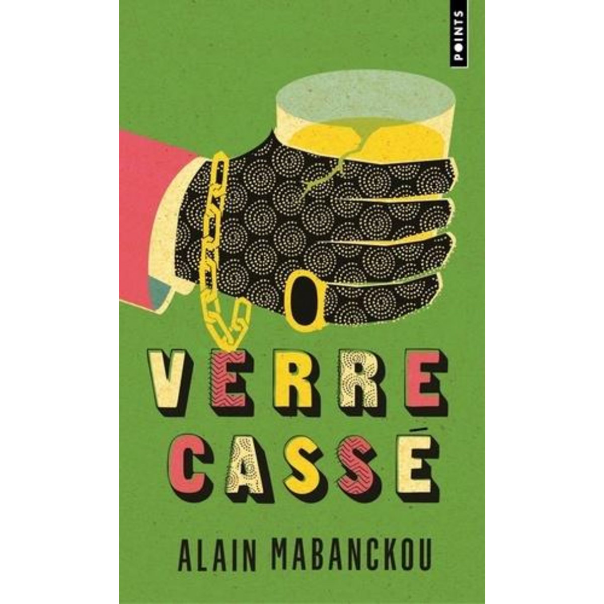 VERRE CASSE, Mabanckou Alain