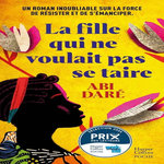LA FILLE QUI NE VOULAIT PAS SE TAIRE, Daré Abi