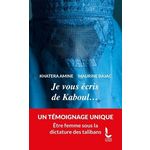 JE VOUS ECRIS DE KABOUL..., Amine Khatera