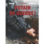 PUTAIN DE GUERRE ! INTEGRALE : 1914-1918, Tardi Jacques