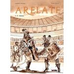 ARELATE TOME 9 : ROMA, Sieurac Laurent