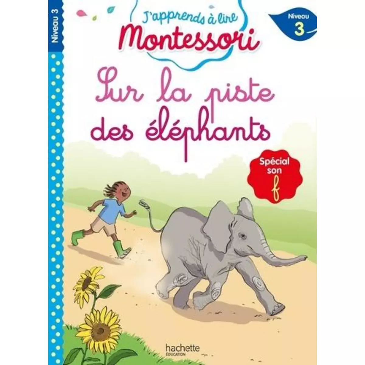  SUR LA PISTE DES ELEPHANTS. SPECIALE SON F, NIVEAU 3, Leroy-Jouenne Charlotte
