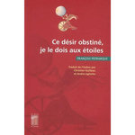 CE DESIR OBSTINE, JE LE DOIS AUX ETOILES, Pétrarque