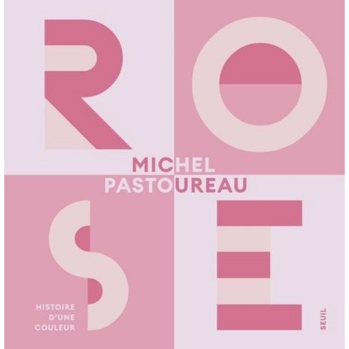 ROSE. HISTOIRE D'UNE COULEUR, Pastoureau Michel