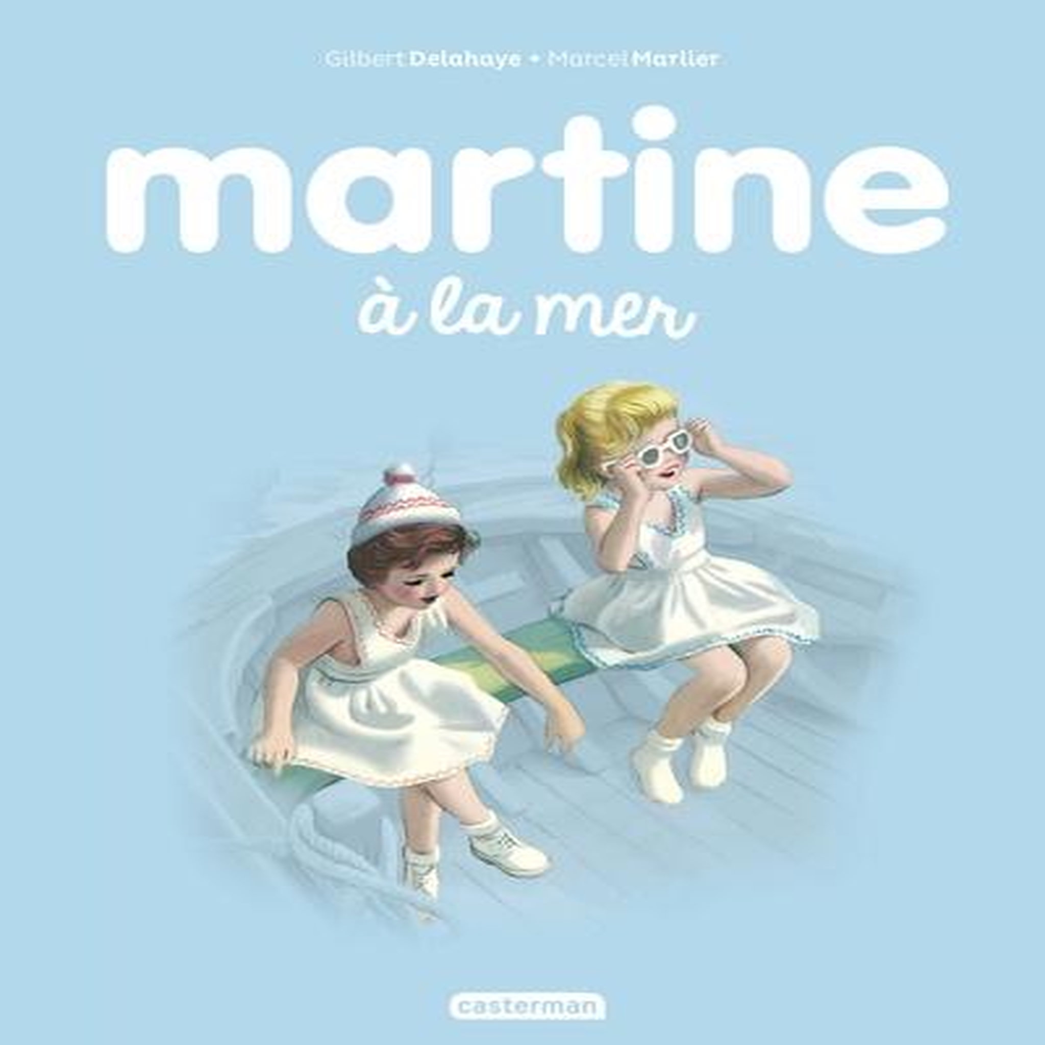 MARTINE TOME 3 : MARTINE A LA MER, Delahaye Gilbert
