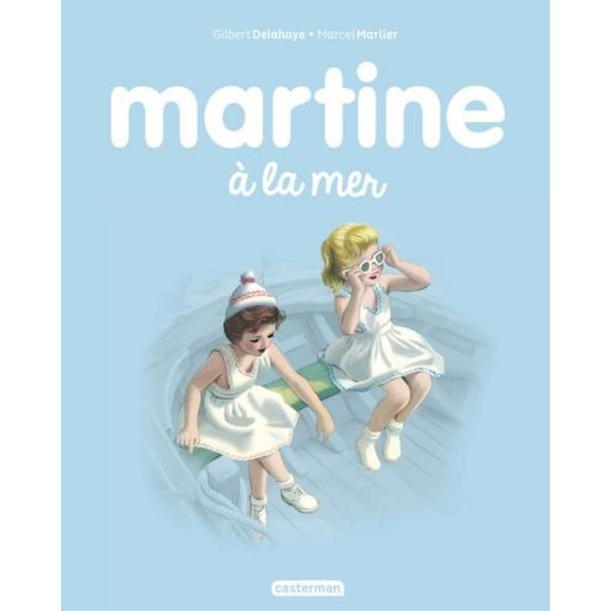 MARTINE TOME 3 : MARTINE A LA MER, Delahaye Gilbert