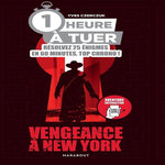 1 HEURE A TUER. VENGEANCE A NEW YORK, AVEC 1 QR CODE, Czerczuk Yves