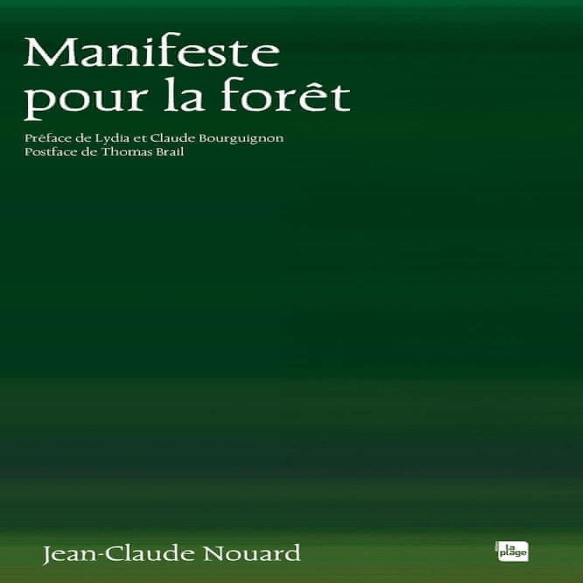 MANIFESTE POUR LA FORET, Nouard Jean-Claude
