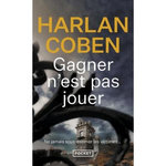 GAGNER N'EST PAS JOUER, Coben Harlan